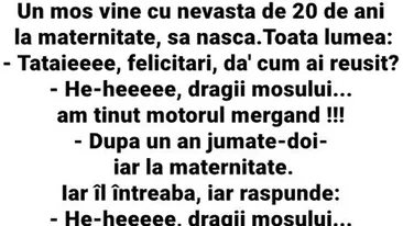 BANCUL ZILEI | Un moș vine cu nevasta de 20 de ani, la maternitate, să nască