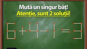 TEST IQ | Mutați un chibrit pentru a corecta 6+4-1=3. Geniile văd ambele soluții!