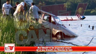 Au lasat-o la punctul mort si s-au trezit cu Dacia in lac