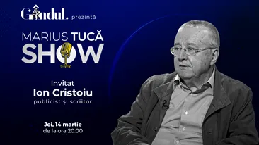 Marius Tucă Show începe joi, 14 martie, de la ora 20.00, live pe gândul.ro. Invitat: Ion Cristoiu