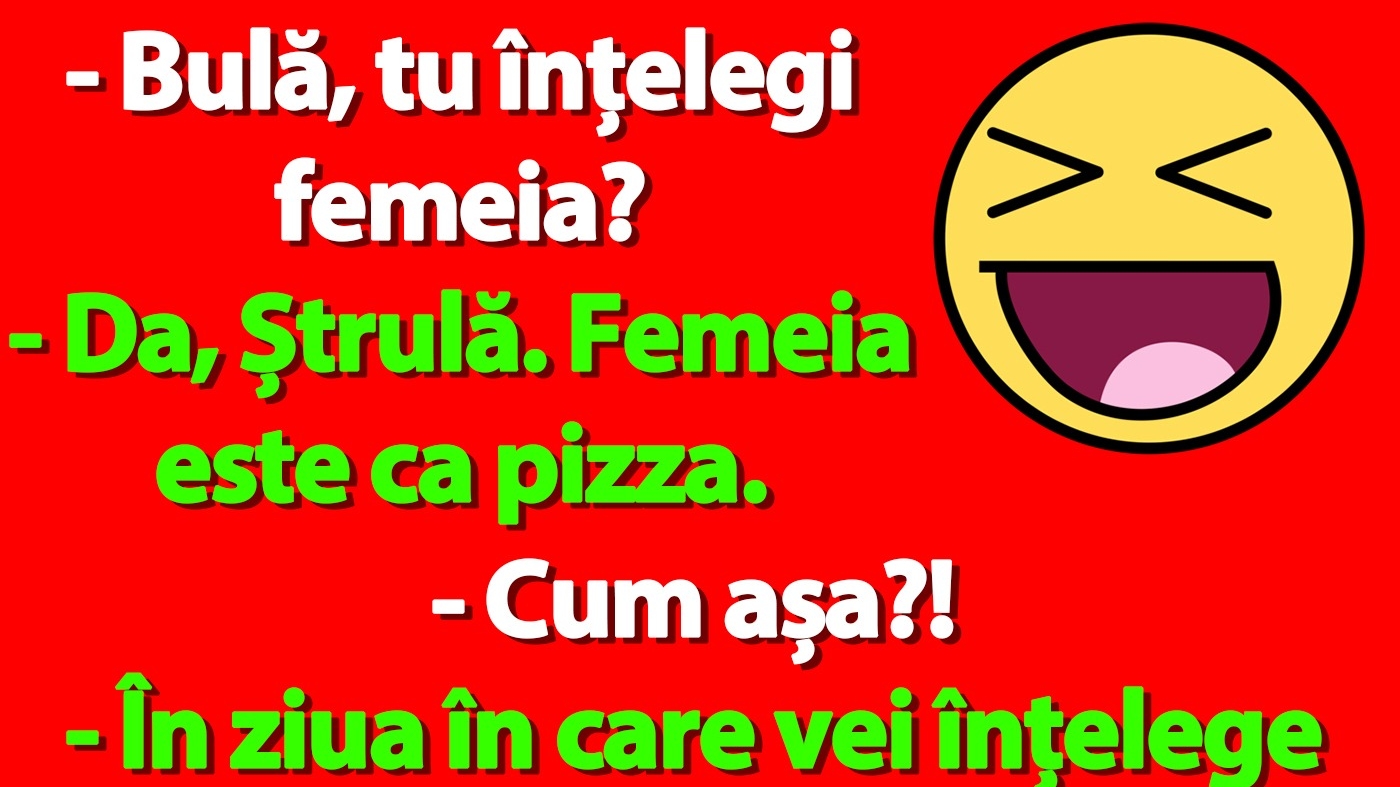 BANC | Bulă, femeia și pizza
