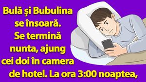 Bancul dimineții | În noaptea nunții, la 3:00, Bulă își sună mama