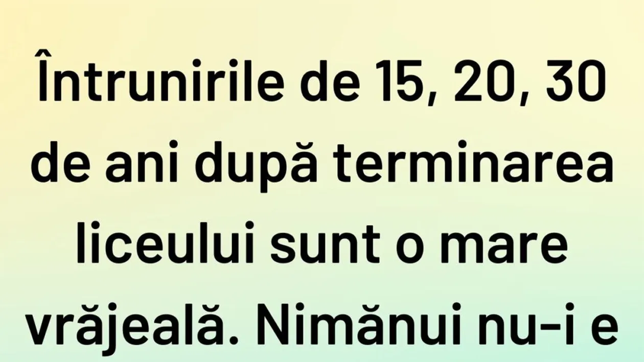 BANC | Adevărul despre întrunirile de 15, 20 și 30 de ani după terminarea liceului