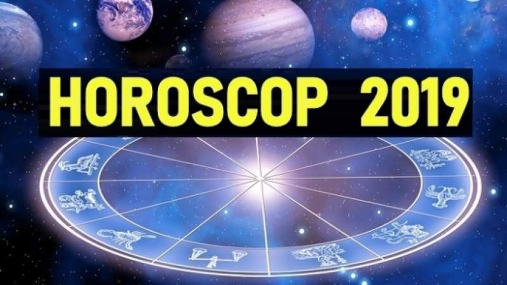 Horoscop 2019. Horoscopul anului 2019. Zodiile norocoase în noul an