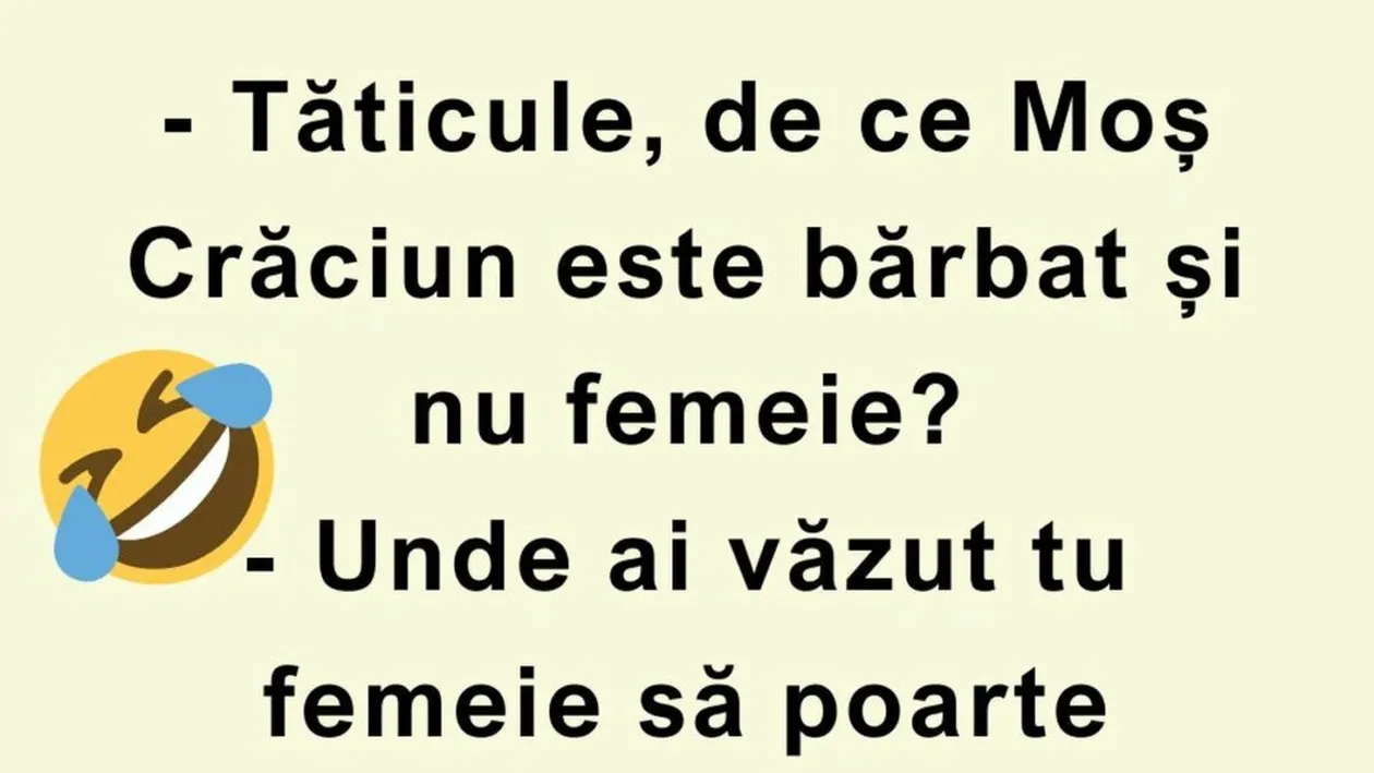 BANCUL ZILEI | „Tăticule, de ce Moș Crăciun este bărbat și nu femeie?”