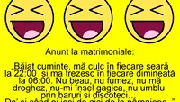 BANC | Anunț la matrimoniale: Băiat cuminte, mă culc în fiecare seară la 22:00 și mă trezesc în fiecare dimineță la 6:00