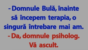 BANC | Curiosul Bulă și psihologul