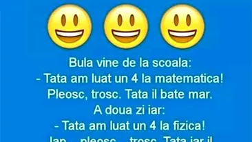 BANC | Bulă vine de la școală: Tată, am luat 4 la matematică