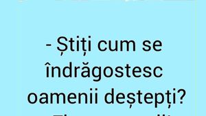 Bancul sfârșitului de săptămână | Cum se îndrăgostesc oamenii deștepți