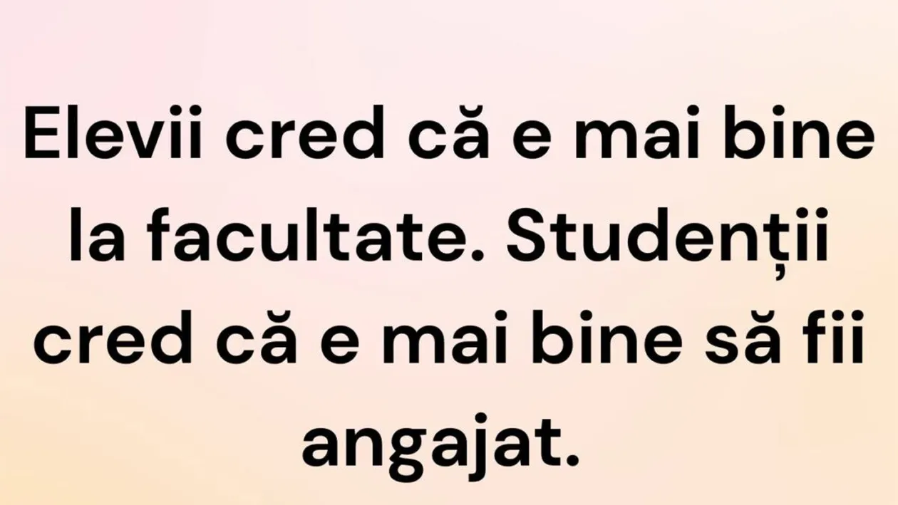 BANCUL ZILEI | Elevii, studenții și angajații