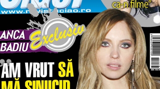 A aparut noul numar al revistei Ciao! Vezi de ce a vrut Anca Badiu sa se sinucida
