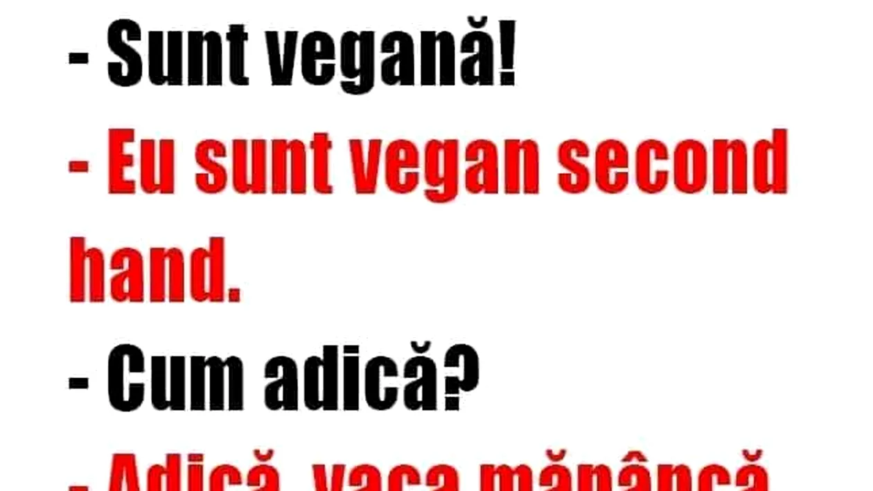 BANCUL ZILEI | Ce mănâncă, de fapt, un vegan second-hand