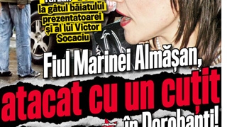A aparut noul CANCAN de WEEKEND! Afla cum fiul Marinei Almasan a fost atacat cu un cutit in Dorobanti!