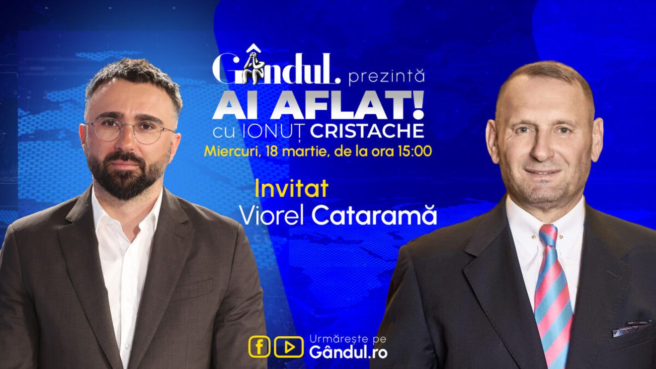 „Ai Aflat! cu Ionuț Cristache” începe miercuri, 18 martie, de la ora 15.00, live pe Gândul. Invitat: Viorel Cataramă