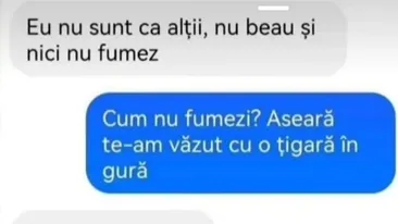 BANCUL ZILEI | Eu nu sunt ca alții. Nu beau și nici nu fumez