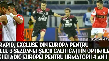 Dinamo si Rapid, EXCLUSE din Europa pentru urmatoarele 3 sezoane!