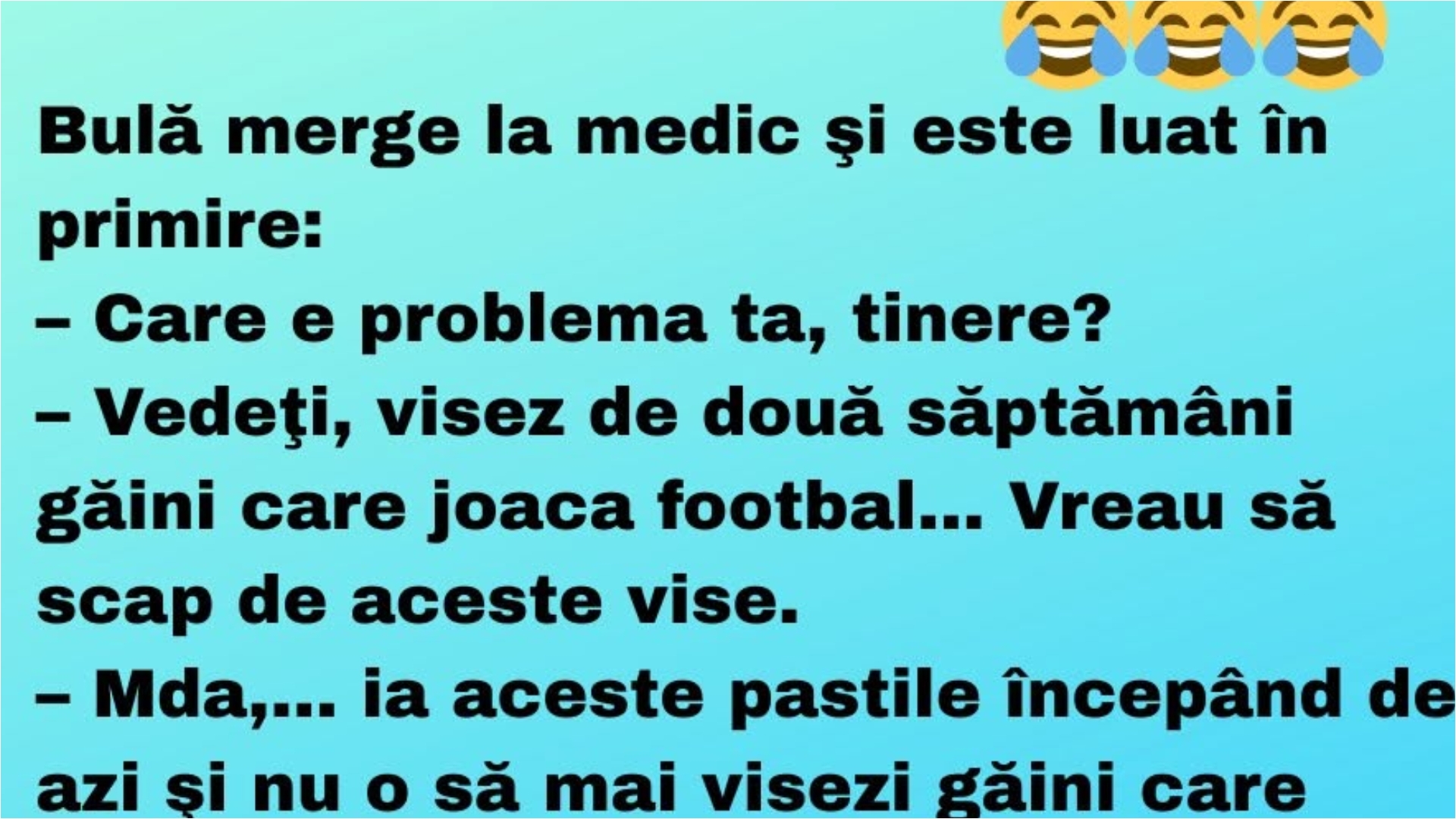 Bancul de miercuri | Bulă merge la doctor