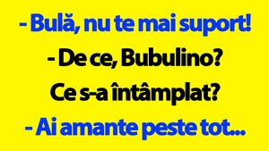 BANC | "Bulă, nu te mai suport! Ai amante peste tot"