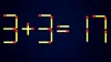 Test de inteligență | Mutați două bețe de chibrit pentru a corecta 3 + 3 = 17