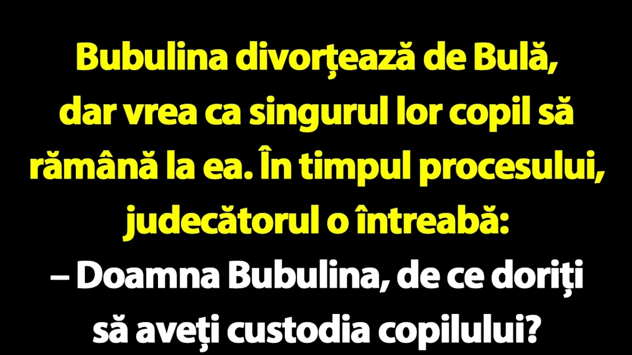 BANC | Bubulina divorțează de Bulă, dar vrea ca singurul lor copil să rămână la ea