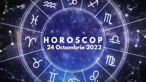 Horoscop 24 octombrie 2022. Nativii Taur au parte de reușite în viața profesională