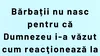 BANCUL ZILEI | De ce nu nasc bărbații