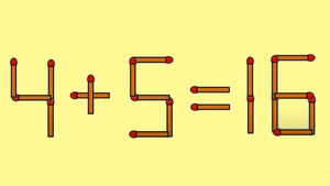 TEST IQ | 4+5=16 este greșit. Pentru a corecta egalitatea, este nevoie să mutați un singur chibrit