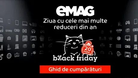 De Black Friday, la eMAG, ai case, mașini, experiențe VIP și 1,5 milioane de oferte din tot ce ai avea nevoie