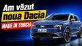 Am văzut noua Dacia MADE IN TURCIA. Noul crossover sub 25.000 de euro care provoacă Skoda Octavia Combi și Volkswagen Golf Variant