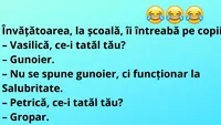 Bancul zilei | Învăţătoarea, la şcoală, îi întreabă pe copii