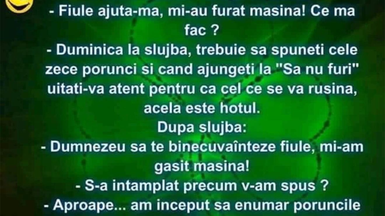 BANCUL ZILEI | Preotul satului merge la Poliție: "Mi-au furat mașina!"