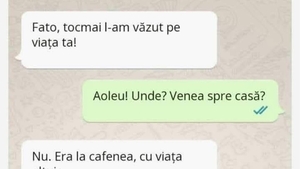 BANCUL ZILEI | "Fato, tocmai l-am văzut pe 'viața ta'!" POZE