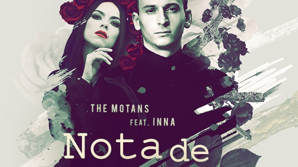 INNA şi The Motans lansează single-ul “Nota de plată”!