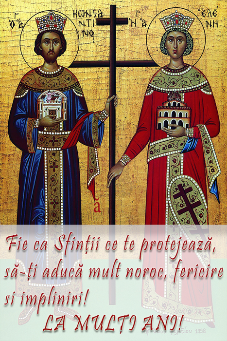 Felicitări de Sfinții Constantin și Elena. Mesaje și urări de La multi ani!