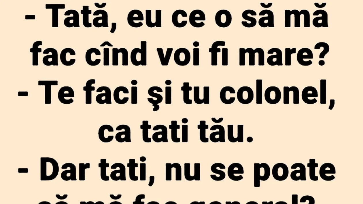 BANCUL ZILEI | Tati, eu ce o să mă fac când voi fi mare?