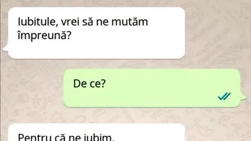 BANCUL ZILEI | Iubitule, vrei să ne mutăm împreună?