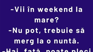 Bancul începutului de săptămână | Invitație la mare