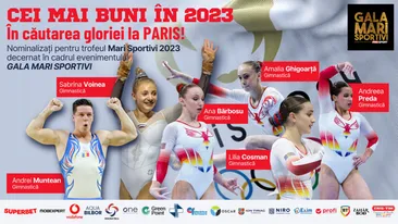 Gala Mari Sportivi ProSport 2023. Cine sunt cele 6 nume care pot aduce o medalie la gimnastică artistică pentru România la Jocurile Olimpice Paris 2024