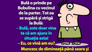 BANC | Bulă o prinde pe Bubulina cu vecinul de la parter