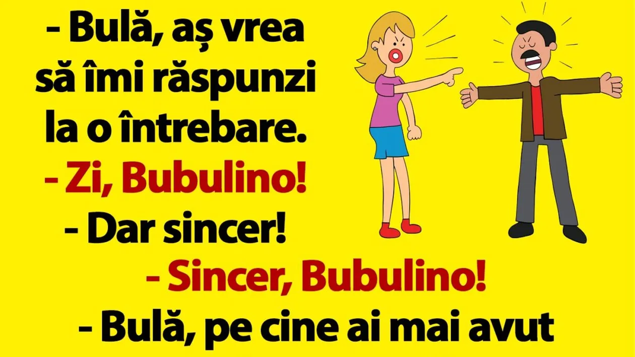 BANC | Bulă, pe cine ai mai avut înaintea mea?