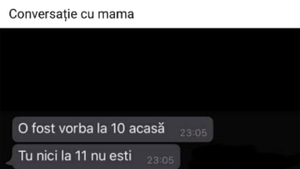 BANCUL ZILEI | Conversație cu mama: "A fost vorba că la 10:00 ești acasă"