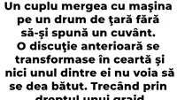 Cel mai tare banc | De ce nu e bine să te cerți cu nevasta