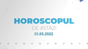 Horoscop zilnic 25 mai 2022. Marte intră în zodia Berbec