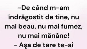 BANCUL DE MARȚI | ”De când m-am îndrăgostit de tine, nu mai beau”