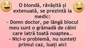 Bancul de weekend | O blondă, răvășită și extenuată, se prezintă la medic