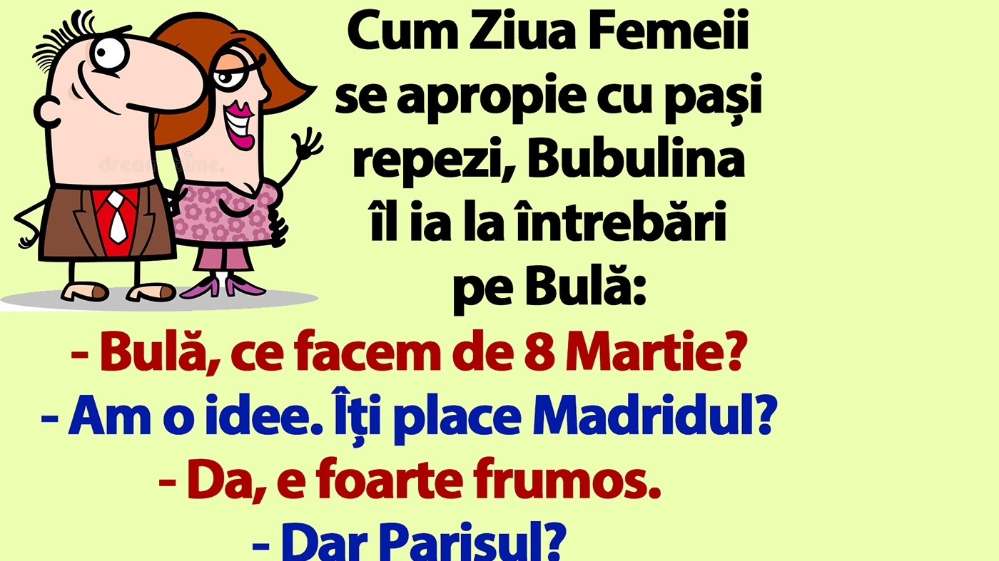 BANC | "Bulă, ce facem de 8 Martie?"
