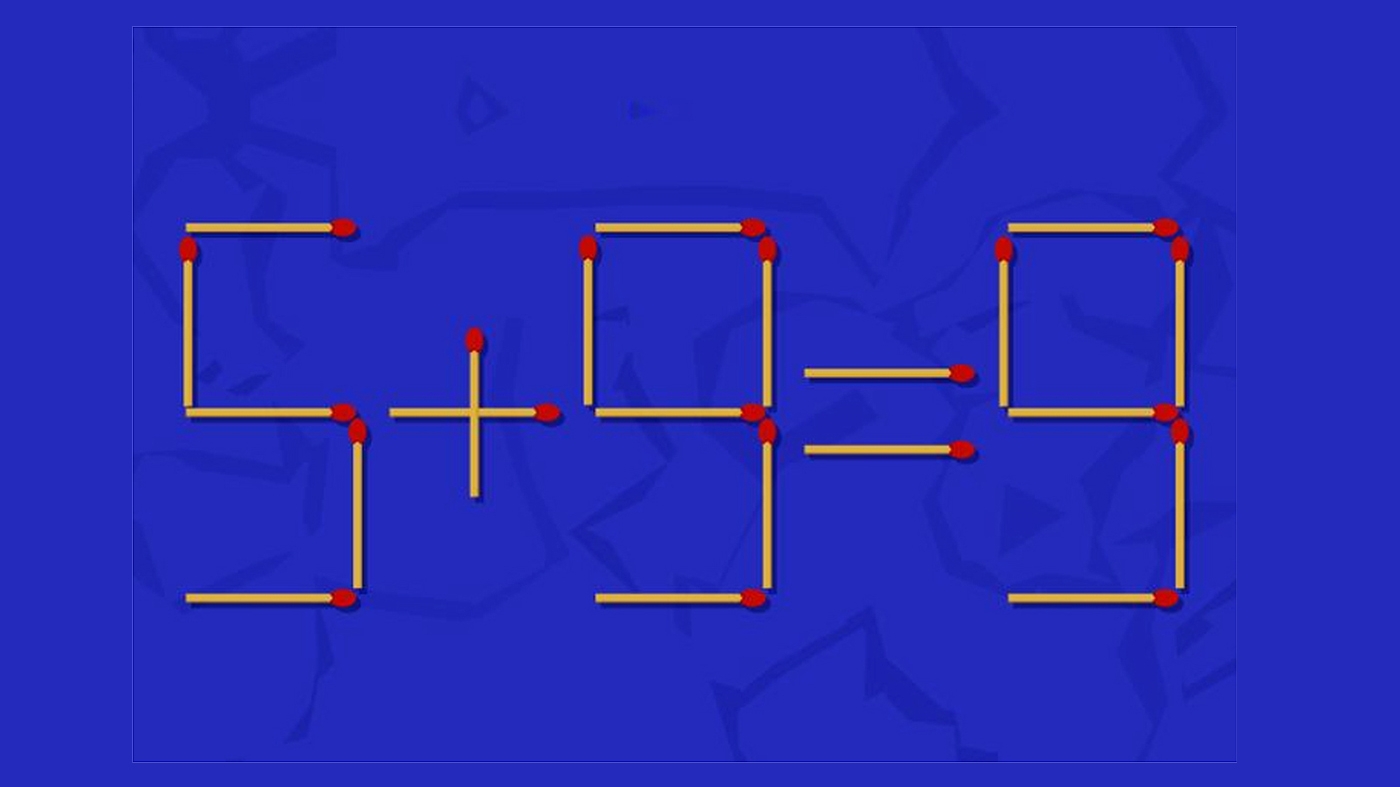 TEST IQ | Puteți muta un singur băț pentru a transforma 5+9=9 într-o egalitate corectă?