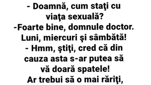 BANCUL ZILEI | "Doamnă, cum stați cu viața sexuală?"