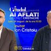 „Ai Aflat! cu Ionuț Cristache” începe luni, 24 august, de la ora 15.00, live pe Gândul. Invitat: Ion Cristoiu