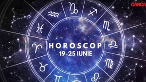 Horoscop 19-25 iunie. Lista zodiilor care vor avea o săptămână plină de provocări